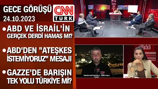 ABD'den "Ateşkes istemiyoruz" mesajı | Gazze'de barışın tek yolu Türkiye mi? - GeceGörüşü 24.10.2023