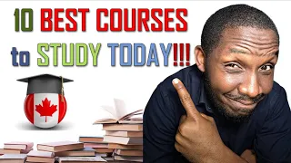 TOP 10 COURSES TO STUDY IN CANADA