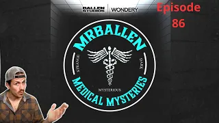 Mental Hospital | MrBallen Podcast & MrBallen’s Medical Mysteries