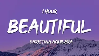 [1 HOUR] Christina Aguilera - Beautiful (2022 Version) (Lyrics)