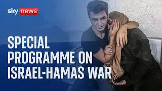 Watch Sky News special programme on the Israel-Hamas war