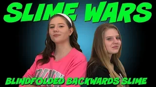 SLIME WARS || MAKING SLIME BACKWARDS BLINDFOLDED || Taylor and Vanessa