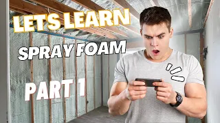 Let's Learn Spray Foam Insulation | Part 1 of 5 Closed & Open Cell