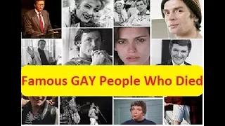 Popular GAY People Who Died of AIDS