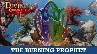 The Burning Prophet Quest (Divinity Original Sin 2)