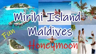 Mirihi Island Maldives - Place to Visit in  Maldives 2021 - Honeymoon in Maldives