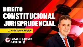 Direito Constitucional Jurisprudencial:  Poder Judiciário e Funções Essenciais à Justiça