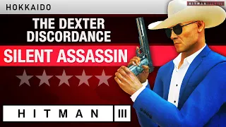 HITMAN 3 Hokkaido - "The Dexter Discordance" Escalation - All levels Silent Assassin Rating