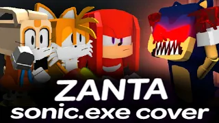 Zanta but Sonic.exe characters sings it | Friday Night Funkin'