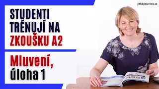 Studenti trénují na zkoušku A2, mluvení - úloha 1