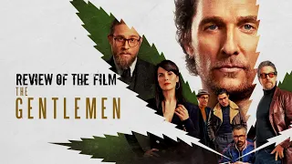 Review of the film "The Gentlemen" directed by Guy Ritchie, 2019