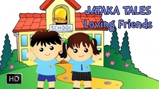 Jataka Tales - Loving Friend - Moral Stories for Children