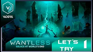 Let's Try - Wantless : Solace at World's End Part 1 - Full release 1.0 - Turn based strategy game