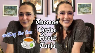 ALL OF TUOMAS' LYRICS ABOUT TARJA pt. 1