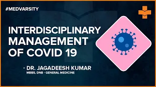 Interdisciplinary Management of COVID-19 | Medvarsity