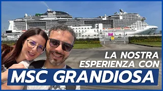 La nostra Esperienza con la Crociera MSC GRANDIOSA - Giro del Mediterraneo