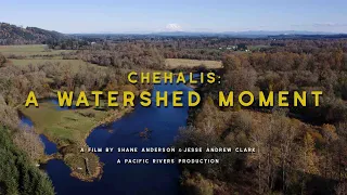 CHEHALIS: A WATERSHED MOMENT [OFFICIAL PREVIEW]