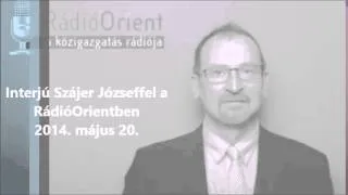 Interjú Szájer Józseffel - RádióOrient - 2014.05.22.