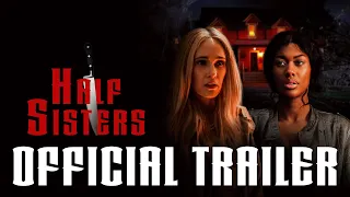 Half Sisters (2023) Movie Trailer