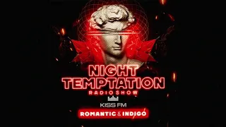 Night Temptation Radio Show # 29 by DJ Romantic, DJ Indigo