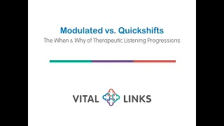 Therapeutic Listening: Quickshifts vs. Modulated Music