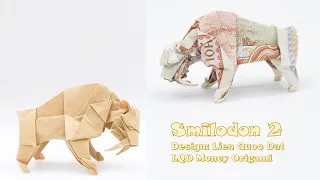 Smilodon - Saber-toothed Tiger (Lien Quoc Dat) - LQD Money Origami