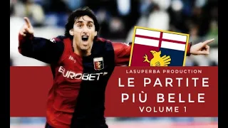 Genoa CFC • Le Partite più Belle [2008-2019] • Volume 1