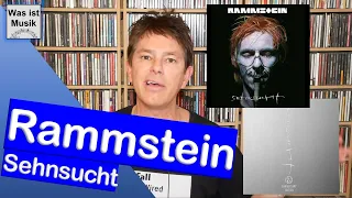 Kann man das heute noch hören? Rammstein Sehnsucht (25th anniversary)