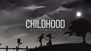 Rauf Faik  -  Childhood -  [ 1 Hour ] Lyrics