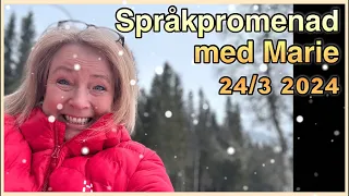 Språkpromenad den 24 mars 2024 - Svenska med Marie @svenskamedmarie