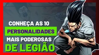 LEGIÃO - Conheça as personalidades mais fortes do filho do Professor X