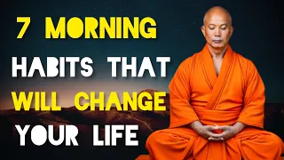 7 Morning Habits That Will Change Your Life - A Zen And Buddhist Story.