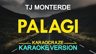 PALAGI - Tj Monterde (KARAOKE Version)