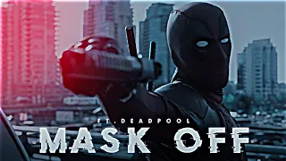 MASK OFF × DEADPOOL || DEADPOOL EDIT || MASK OFF EDIT 🥀🥀