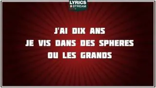 J'ai Dix Ans - Alain Souchon - paroles