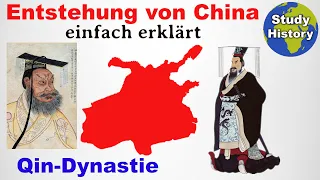 Das Kaiserreich China I Entstehung und Qin-Dynastie einfach erklärt