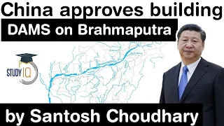 China to build major dams on Brahmaputra river in Tibet - Why it is dangerous for India? #UPSC #IAS