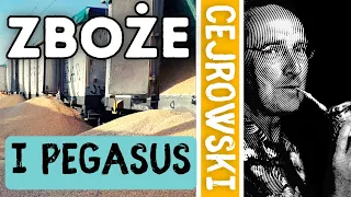 Cejrowski: zboże i Pegasus SDZ243/4 2024/2/19