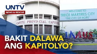 ALAMIN: Bakit dalawa ang kapitolyo ng Cavite?