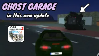 Haunted Garage in New update ( Car Simulator 2 )