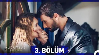 Hudutsuz Sevda 3. Bölüm