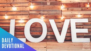 Loving God means loving others | 1 John 4:20 [Daily Devotional]