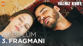 Yalnız Kurt 29. Bölüm 3. Fragmanı | ''Kendine iyi bak!'' @atvturkiye