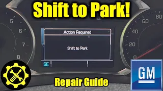 "Shift to Park" Warning Repair for Chevy Traverse - Quick Guide!