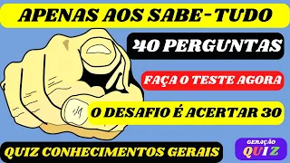 ✅😃😃 TESTE SEUS CONHECIMENTOS GERAIS - 40 PERGUNTAS E RESPOSTAS - 2023 QUIZ CONHECIMENTOS GERAIS #32