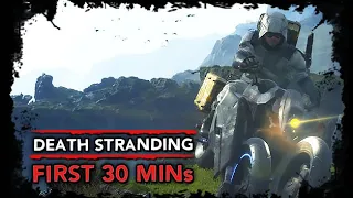 Death Stranding - First 30 Minutes of PC Gameplay & Cutscenes [MAX GRAPHICS 1080p]