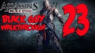 Assassin's Creed 3 - Walkthrough/Gameplay - Part 23 (XBOX 360/PS3/PC)