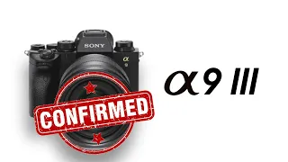 Sony A9 III Leaks Confirmed