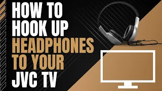 How To Connect Headphones to any JVC TV