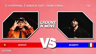Groove'N'Move Popping Battle 2023 - 1/2 Final - MT POP vs. SHORTY